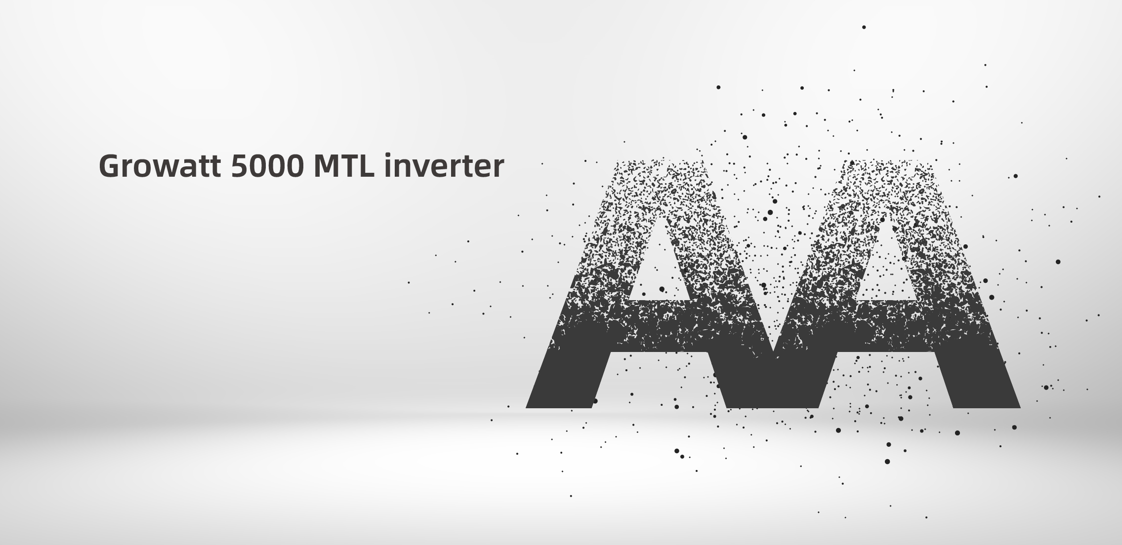 Growatt 5000MTL inverter launch, growatt double A rating, Advertisement graphic for Growatt 5000 MTL inverter with stylized 'AA' disintegrating